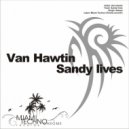 Van Hawtin - Sandy Lives