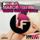 Dimo & Marco Vistosi - Bring The Beat Back