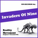 Invaders Of Nine - Reality