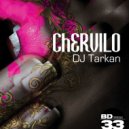 DJ Tarkan - Chervilo (B.Craack Remix)