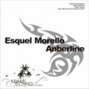 Esquel Morello - Anberline (Original Mix)