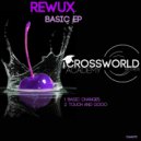 Rewux - Basic Changes (Original Mix)