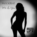 MockBeat - Me & You