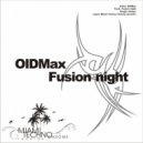 OldMax - Fusion Night (Original Mix)