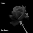 Dan Stroke - Dig Up The Live
