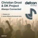 Christian Drost & DK Project - Always Connected (James Williams Emotional Remix)