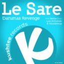 Le Sare - Darumas Revenge (Original Mix)
