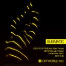 Submatic - Into This (Original Mix)