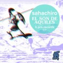 Sahachiro - El Son De Aquiles