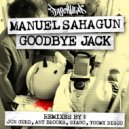 Manuel Sahagun - Goodbye Jack