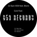 DJ Spin 659 feat. Blonk - Cold Feet