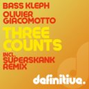 Olivier Giacomotto & Bass Kleph - Three Counts