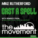 Mike Rutherford - Cast A Spell (Jon Parry\'s Sorcerer Mix)