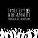 The Soul Faderz - In the Moment (Brandon Wheller\'s Wet Mix)