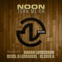 Noon - Turn Me On (Dexel & Lemanuel Remix)