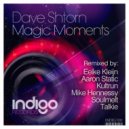 Dave Shtorn - Magic Moments