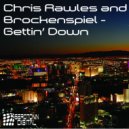Chris Rawles & Brockenspiel - Gettin\' Down (Arkay Remix)