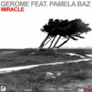 Gerome Feat. Pamela Baz - Miracle (Liquid Vision Remix)