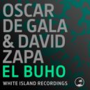 Oscar De Gala, David Zapater - El Buho (Original Mix)