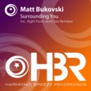 Matt Bukovski - Surrounding You