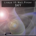Lisaya Vs Matt Pincer - Sky
