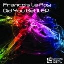 Francois Le Roy - What The Funk!