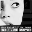 Kris V & Ivo Nikolov feat. Donna - The Sunset Flower