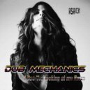 Dub Mechanics - I See You Looking At Me