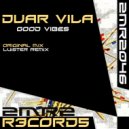 Duar Vila - Good Vibes (Luister Remix)