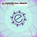 DJ Hashish feat. Gracie - Don\'t Be Scared (Valkyre & Michalek Remix)