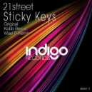21street - Sticky Keys (Wael B Remix)