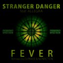 Stranger Danger Feat Allegra Bandy - Fever (Nonfiction Remix Dub)
