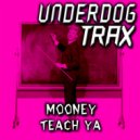 Mooney - Teach Ya (Original Mix)