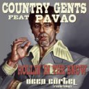 Country Gents feat Pavao - Rollin\' In The Snow (Jonny Loves House Summer Funk Mix)