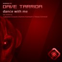 Dave Tarrida - Dance With Me (Tobias Schmidt Remix)