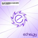 Ellez Marinni & Oleg Espo - She Loves It