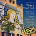 Connie Harvey (Boogie Basics 2011 Revival) - Thank You Lord (JT\'s Thank You Dub)