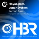 Hoyaa pres. Lunar System - Second Base (XGenic\'s Bangin\' Remix)