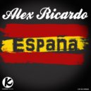 Alex Ricardo - España (Matt Who Remix)