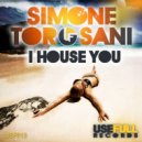 Simone Torosani - I House You