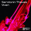 Serotonin Thieves - Vixen