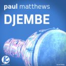 Paul Matthews - Djembe