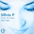 Sillvio P - After Rain