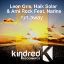 Leon Gris, Haik Solar & Arni Rock Feat. Narine - Run Away (Gabriel Marchisio Dub Mix)
