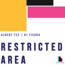 Albert Tee & DJ Tisora - Restricted Area