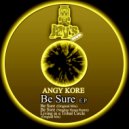 Angy Kore - Be Sure (Natalino Nunes Remix)