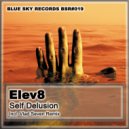 Elev8 - Self Delusion
