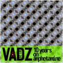 Vadz - Amphetamine (Digital Damage Remix)