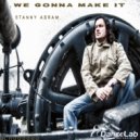 Stanny Abram - We Gonna Make It