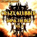 Crazy Klubber - Dj Got Us Fallin' In Love Again